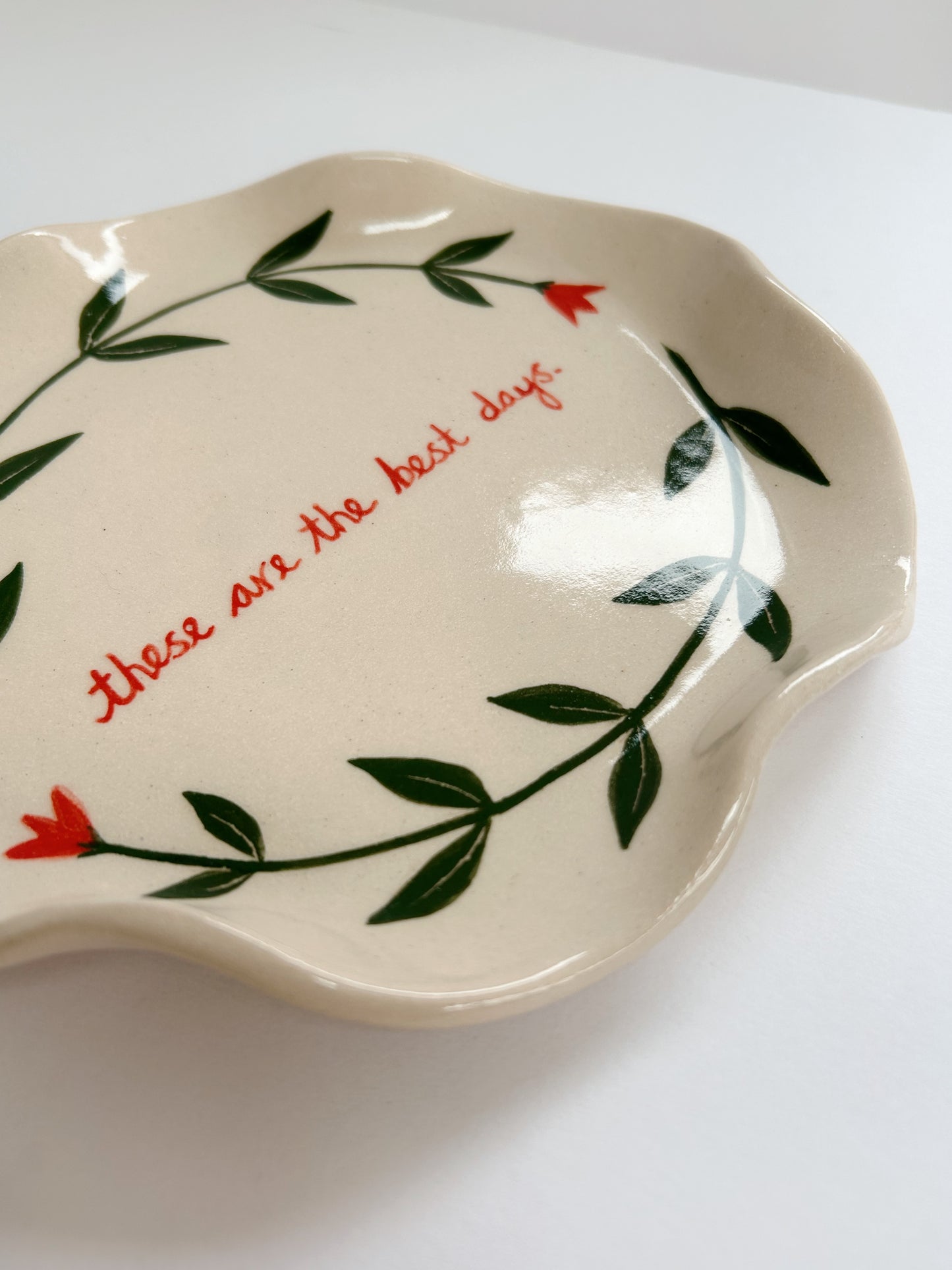 These Are The Best Days Handmade Plate